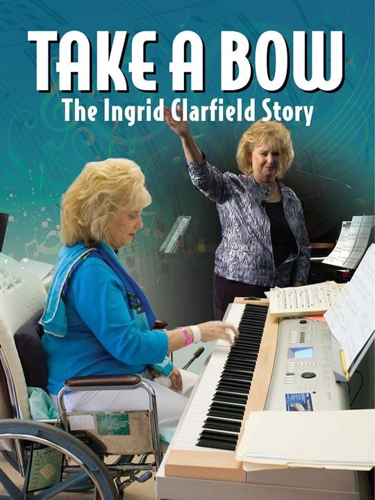 Take a Bow: The Ingrid Clarfield Story : Kinoposter