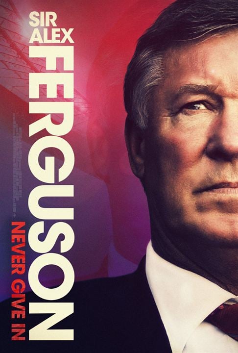 Sir Alex Ferguson: Nie aufgeben : Kinoposter