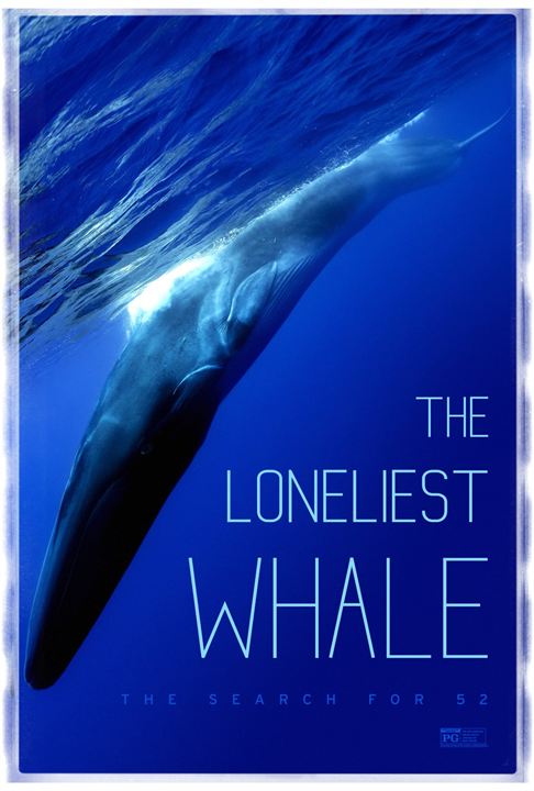 The Loneliest Whale: The Search For 52 : Kinoposter