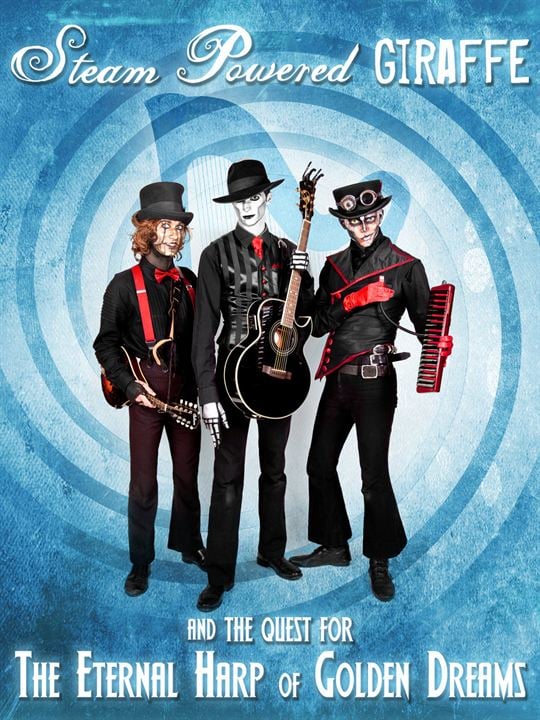 Steam Powered Giraffe: The Quest for The Eternal Harp of Golden Dreams : Kinoposter