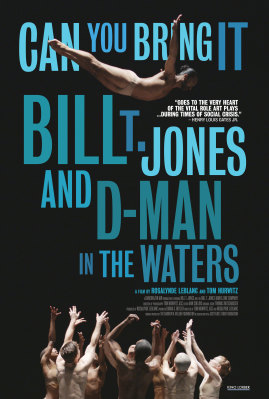 Can You Bring It: Bill T. Jones And D-Man In The Waters : Kinoposter