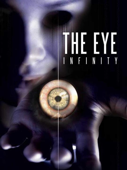 The Eye: Infinity : Kinoposter