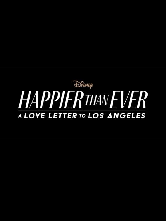 Happier Than Ever: Ein Liebesbrief an Los Angeles : Kinoposter