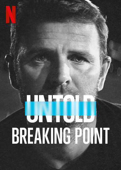 Untold: Breaking Point : Kinoposter