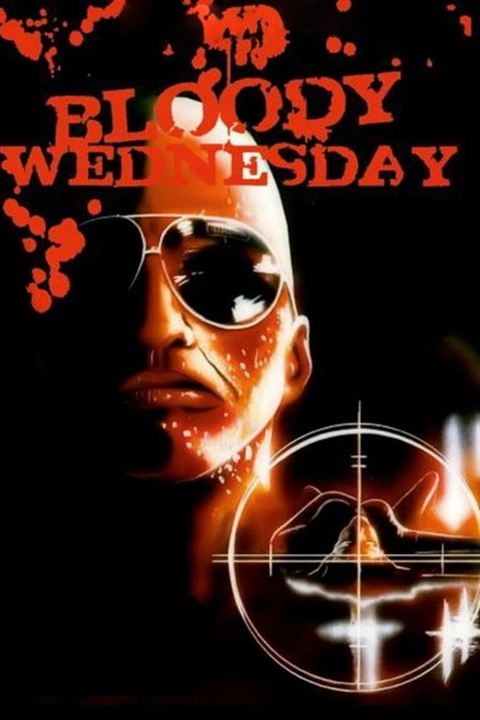 Das Mac D. Massaker - Bloody Wednesday : Kinoposter