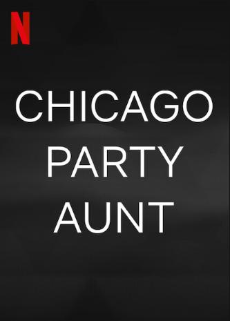 Chicago Party Aunt : Kinoposter