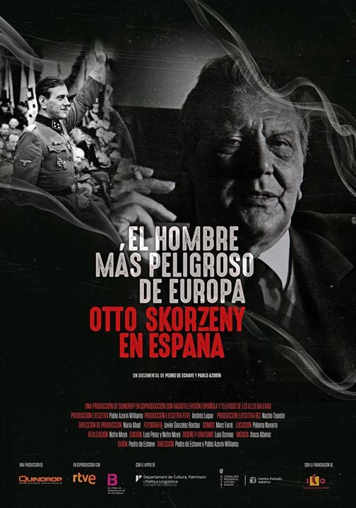 El hombre más peligroso de Europa. Otto Skorzeny en España : Kinoposter