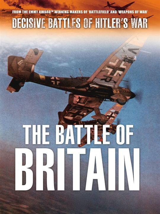 Decisive Battles of Hitler's War: Battle of Britain : Kinoposter