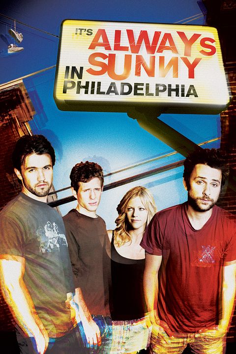 It's Always Sunny in Philadelphia : Kinoposter