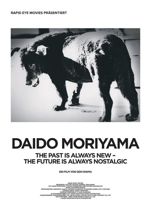 Daido Moriyama - The Past Is Always New, The Future Is Always Nostalgic : Kinoposter