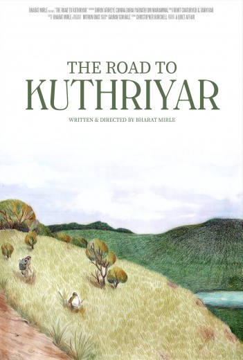 The Road to Kuthriyar : Kinoposter