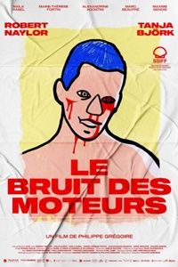 Le Bruit des Moteurs : Kinoposter
