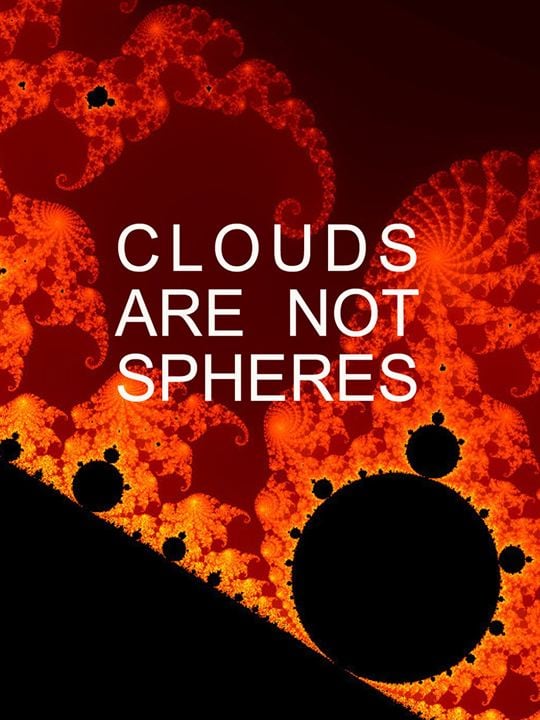 Clouds are not Spheres : Kinoposter