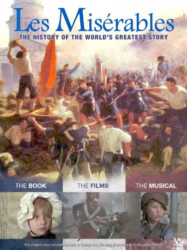 Les Misérables: The History of the World's Greatest Story : Kinoposter