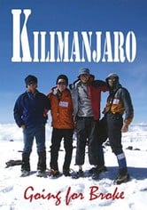 Kilimanjaro: Going for Broke : Kinoposter