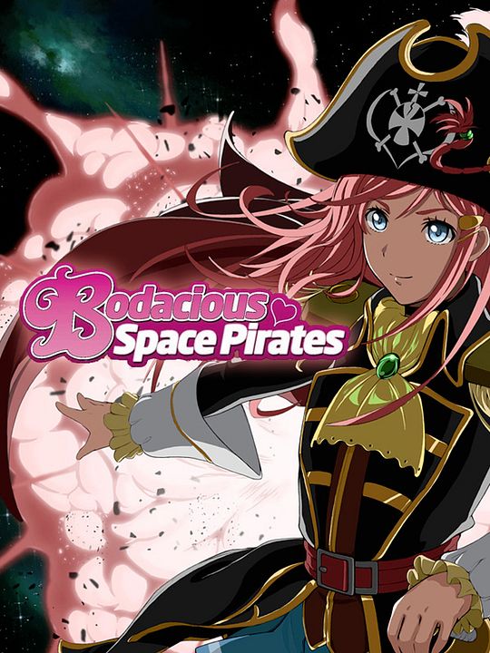 Bodacious Space Pirates : Kinoposter