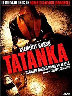 Tatanka - Die Reise zurück in das Reich der Camorra : Kinoposter