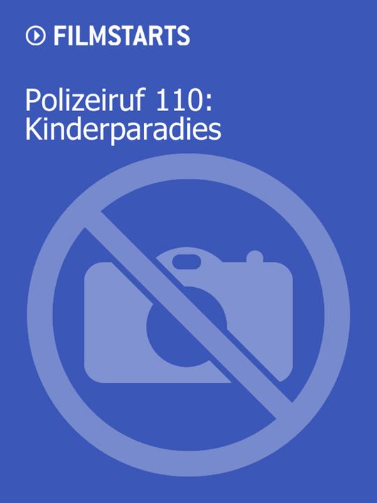 Polizeiruf 110: Kinderparadies : Kinoposter