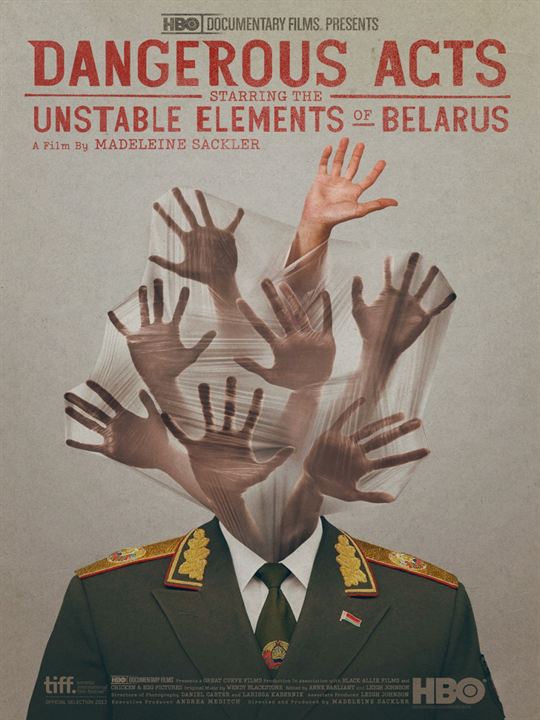 Dangerous Acts Starring the Unstable Elements of Belarus : Kinoposter