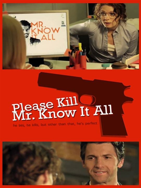 Please Kill Mr. Know It All : Kinoposter