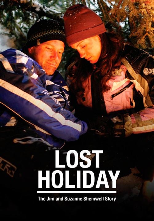 Lost Holiday : The Jim & Suzanne Shemwell Story (TV) : Kinoposter