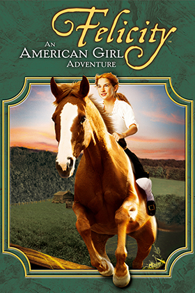 Felicity: An American Girl Adventure : Kinoposter