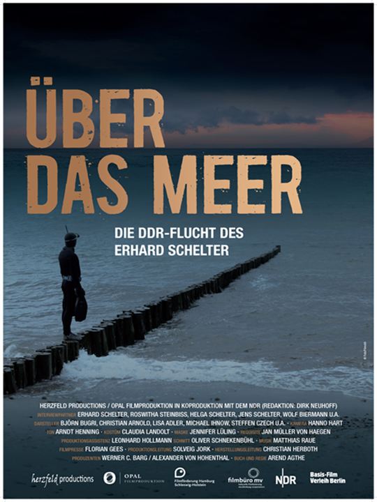 Über das Meer - Die DDR-Flucht des Erhard Schelter : Kinoposter