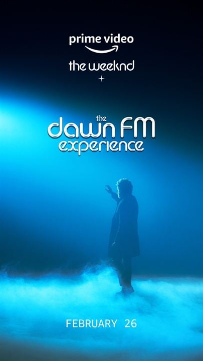 The Weeknd x The Dawn FM Experience : Kinoposter