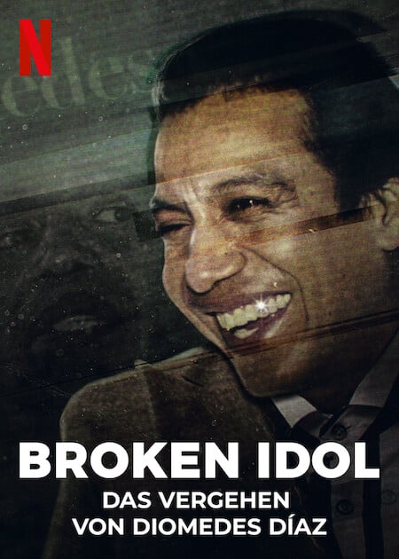 Broken Idol: Das Vergehen von Diomedes Díaz : Kinoposter