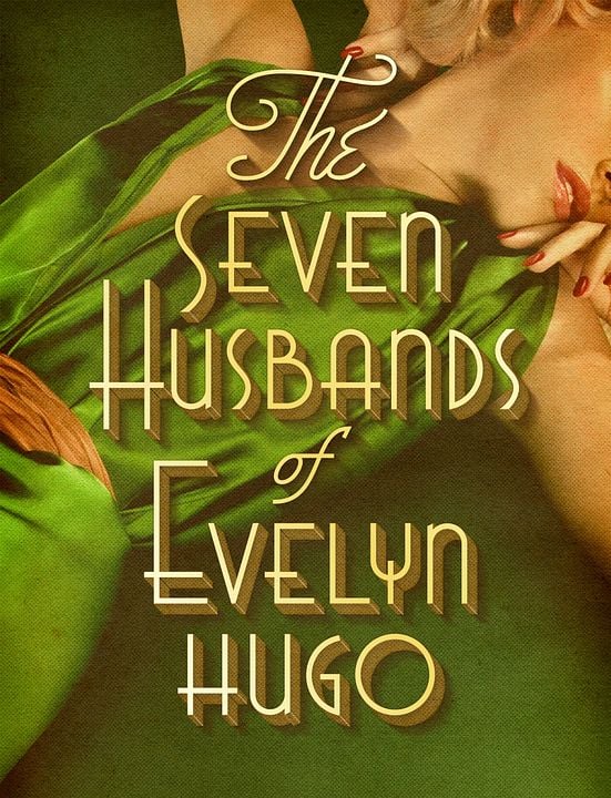The Seven Husbands Of Evelyn Hugo : Kinoposter