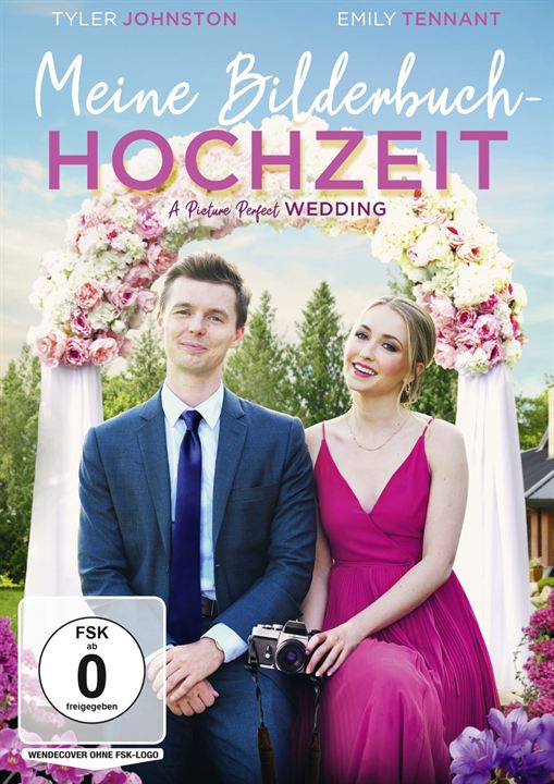 Meine Bilderbuch-Hochzeit – A Picture Perfect Wedding : Kinoposter