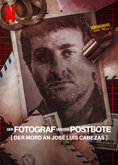 Der Fotograf und der Postbote: Der Mord an José Luis Cabezas : Kinoposter