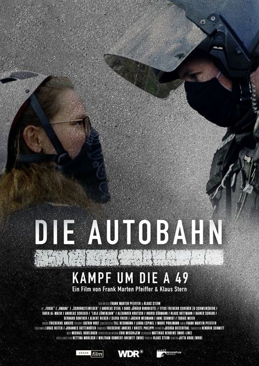 Die Autobahn - Kampf um die A 49 : Kinoposter