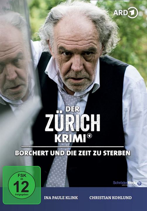 Der Zürich-Krimi: Borchert und die Zeit zu sterben : Kinoposter