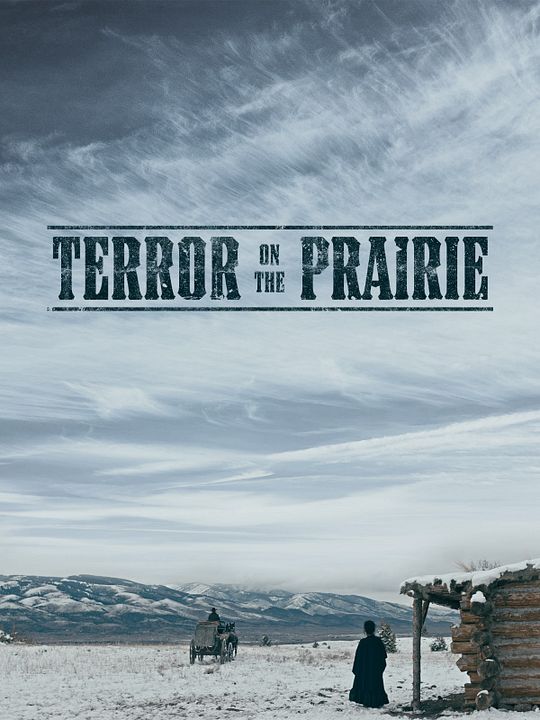 Terror On The Prairie : Kinoposter