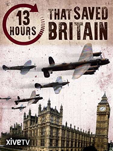 13 Hours that Saved Britain : Kinoposter