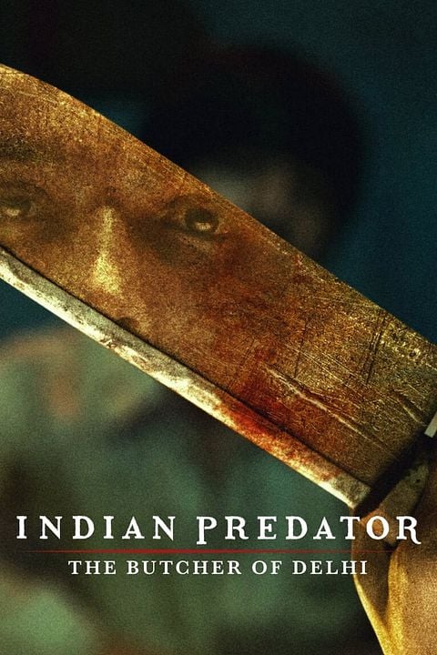 Indische Serienmörder: Der Schlächter von Delhi : Kinoposter