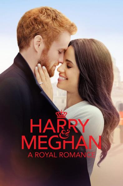 Harry & Meghan: A Royal Romance : Kinoposter