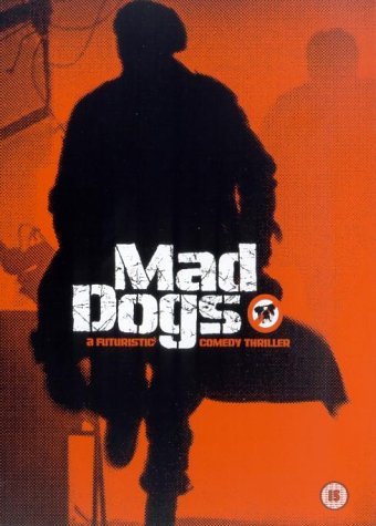 Mad Dogs : Kinoposter