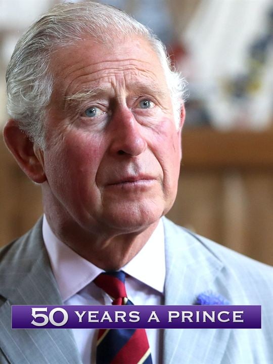 Charles: Fifty Years a Prince : Kinoposter