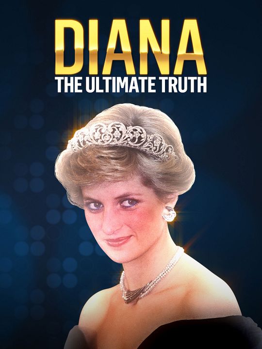 Diana - The Ultimate Truth : Kinoposter