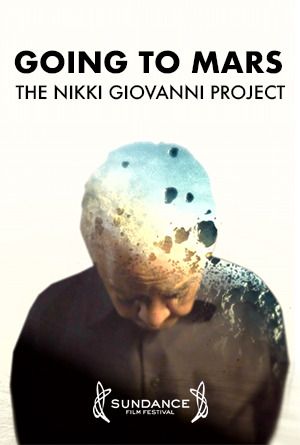 Going To Mars: The Nikki Giovanni Project : Kinoposter