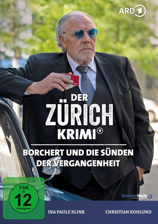 Der Zürich-Krimi: Borchert und die Sünden der Vergangenheit : Kinoposter