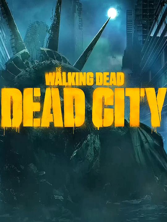 The Walking Dead: Dead City : Kinoposter
