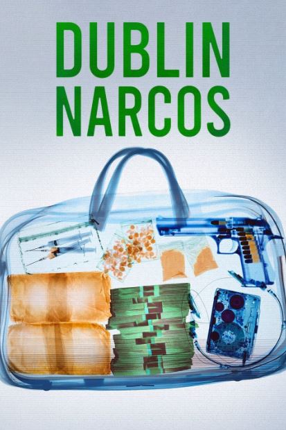 Dublin Narcos : Kinoposter