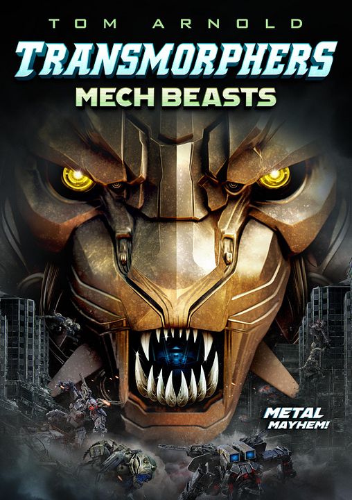 Transmorphers: Mech Beasts : Kinoposter