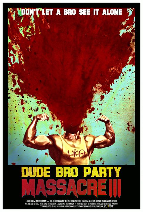 Dude Bro Party Massacre III : Kinoposter