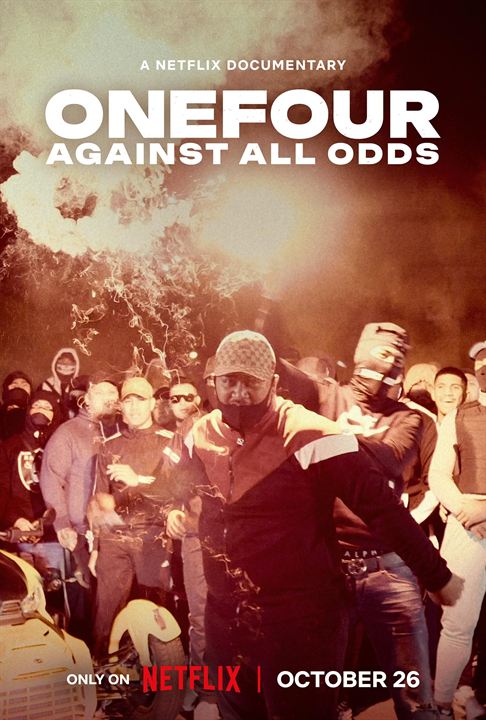 ONEFOUR: Against All Odds : Kinoposter