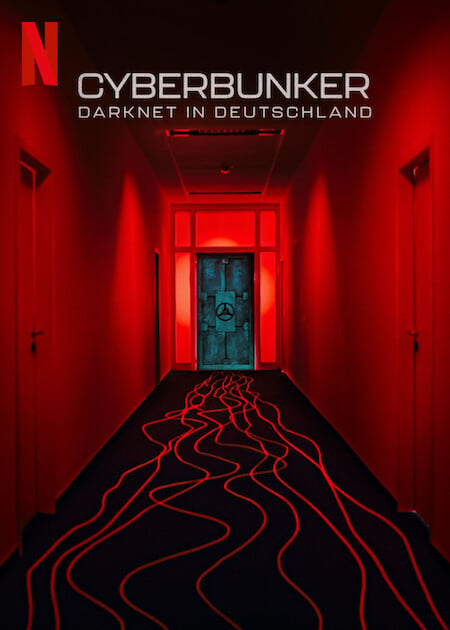 Cyberbunker: Darknet in Deutschland : Kinoposter