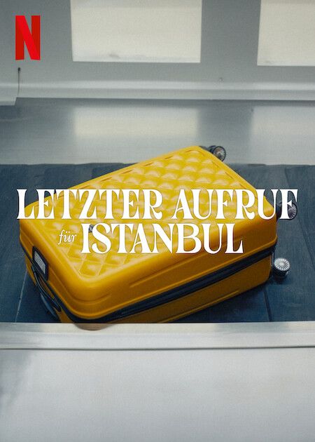 Letzter Aufruf für Istanbul : Kinoposter